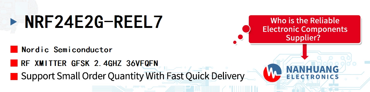 NRF24E2G-REEL7 Nordic RF XMITTER GFSK 2.4GHZ 36VFQFN